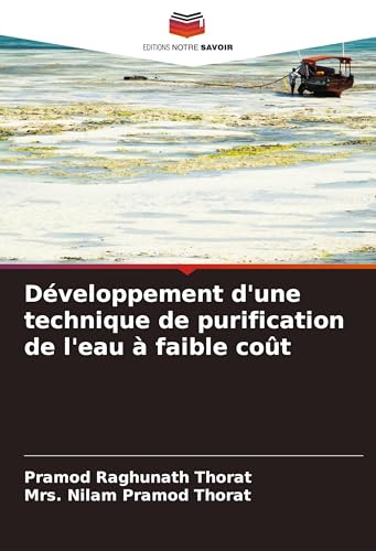 Développement d'une technique de purification de l'eau à faible coût von Editions Notre Savoir