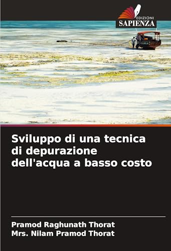 Sviluppo di una tecnica di depurazione dell'acqua a basso costo von Edizioni Sapienza