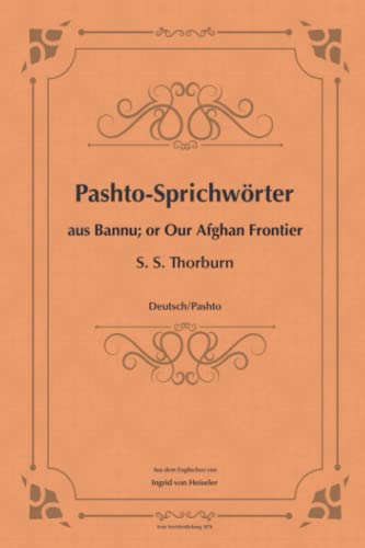 Pashto-Sprichwörter aus Bannu: Our Afghan Frontier. 1876 Deutsch/Pashto von 978