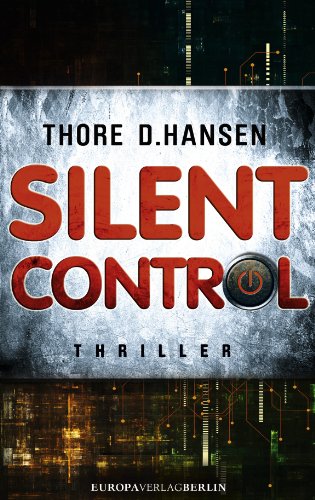 Silent Control: Thriller