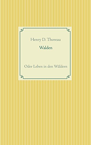 Walden oder Leben in den Wäldern von Books on Demand