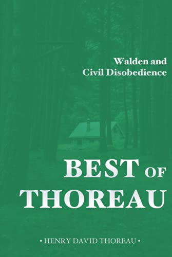 Best of Thoreau: Walden and Civil Disobedience Best of Thoreau: Walden and Civil Disobedience von Independently published