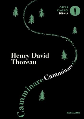 Camminare (Oscar classici. Sophia) von Mondadori