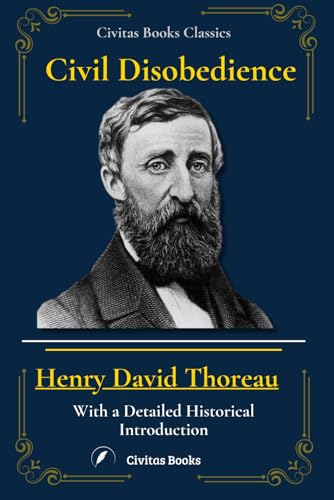 Civil Disobedience: With a Detailed Historical Introduction Civil Disobedience: With a Detailed Historical Introduction von Independently published
