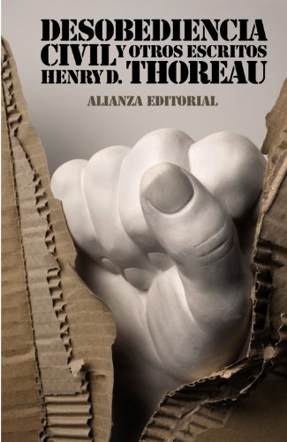 Desobediencia civil y otros escritos (El libro de bolsillo - Ciencias sociales) von Alianza