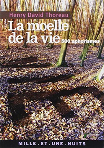 La Moelle de la vie: 500 Aphorismes von 1001 NUITS