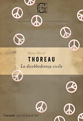 La disobbedienza civile (I piccoli grandi libri) von Garzanti Libri