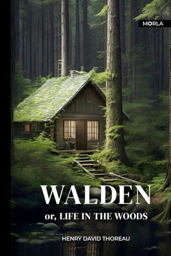 WALDEN - HENRY DAVID THOREAU: NEW Edition by Morla Editions WALDEN - HENRY DAVID THOREAU: NEW Edition by Morla Editions von Independently published