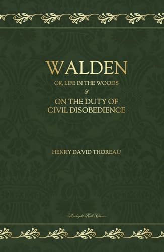 Walden, and On The Duty of Civil Disobedience Walden, and On The Duty of Civil Disobedience von Independently published