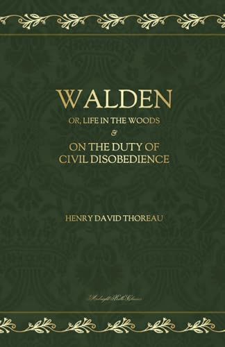 Walden, and On The Duty of Civil Disobedience Walden, and On The Duty of Civil Disobedience von Independently published