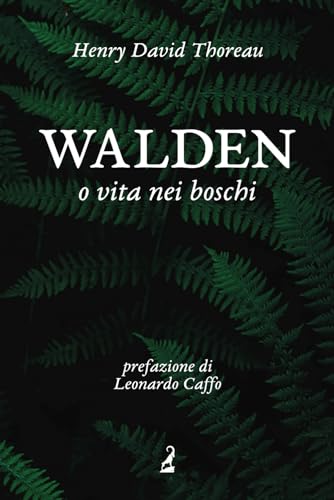 Walden, o vita nei boschi