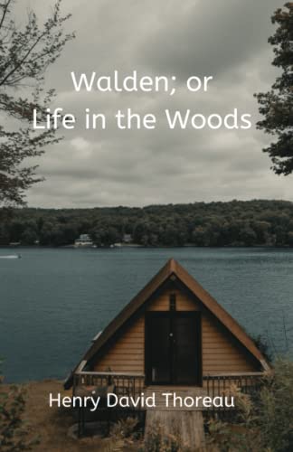 Walden; or Life in the Woods: A Memoir of Simple Living (Annotated) von Independently published
