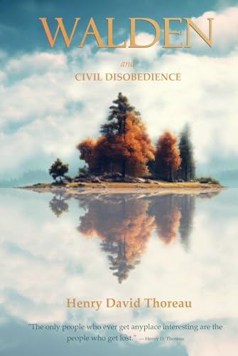 Walden and Civil Disobedience: The 1854 Original Edition (annotated and illustrated)