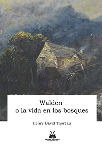 Walden o la vida en los bosques