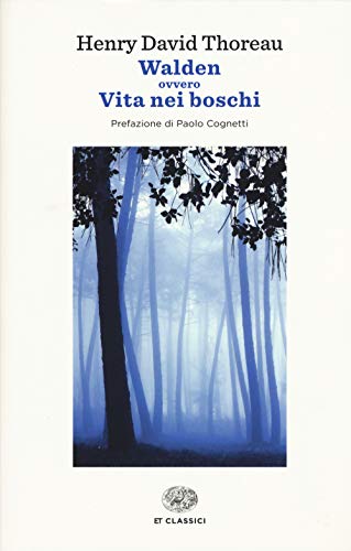 Walden ovvero La vita nei boschi (ET Classici) von Einaudi