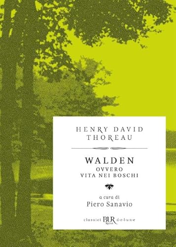 Walden ovvero Vita nei boschi (BUR Classici BUR Deluxe) von Rizzoli