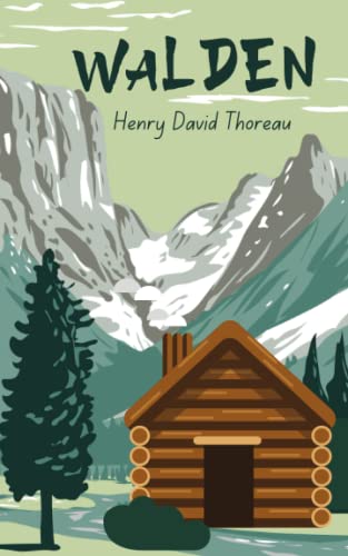 Walden: Life In The Woods And On The Duty Of Civil Disobedience - An 1854 Memoir (Annotated) von Independently published
