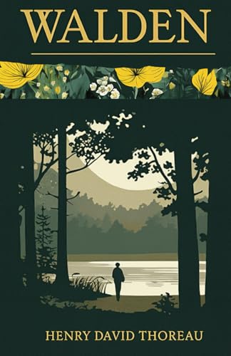 Walden: Life in the Woods Walden: Life in the Woods von Independently published