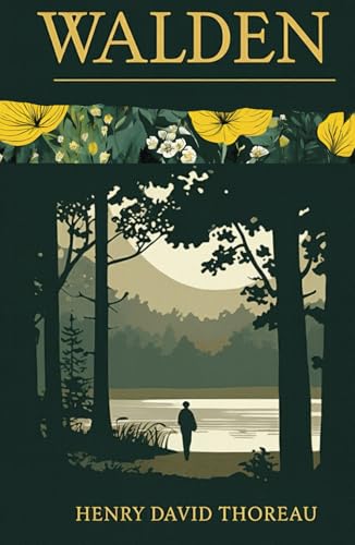 Walden: Life in the Woods Walden: Life in the Woods von Independently published