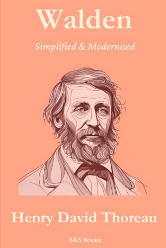 Walden: Simplified and Modernised Walden: Simplified and Modernised von Independently published