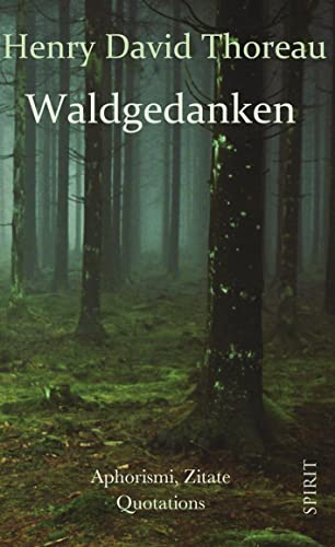 Waldgedanken: Aphorismen und Zitate, Quotations. Waldgedanken: Aphorismen und Zitate, Quotations.