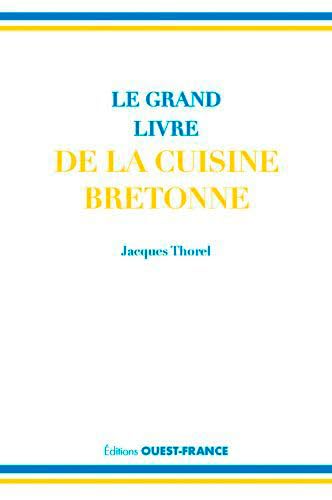Le grand classique de la cuisine bretonne von OUEST FRANCE