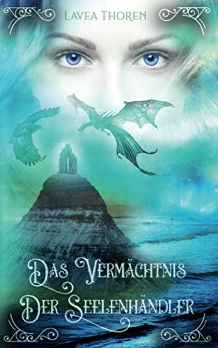Das Vermächtnis der Seelenhändler (Asgards Seelenhändlersaga, Band 2)