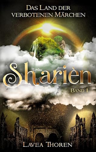 Sharièn: Das Land der verbotenen Märchen