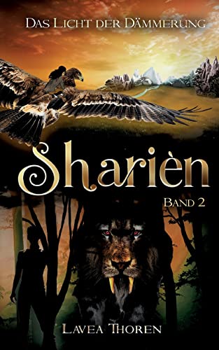 Sharièn: Das Licht der Dämmerung (Sharièn-Reihe)