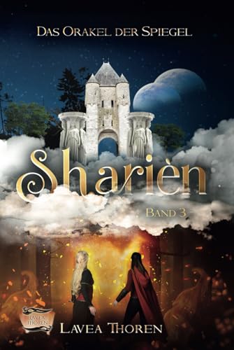 Sharièn: Das Orakel der Spiegel (Sharièn-Reihe, Band 3)
