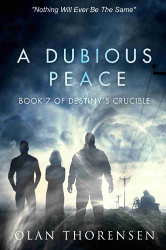A Dubious Peace (Destiny's Crucible, Band 7) von Independently published