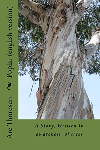 Poplar (english version): A story about communication with Nature von CREATESPACE