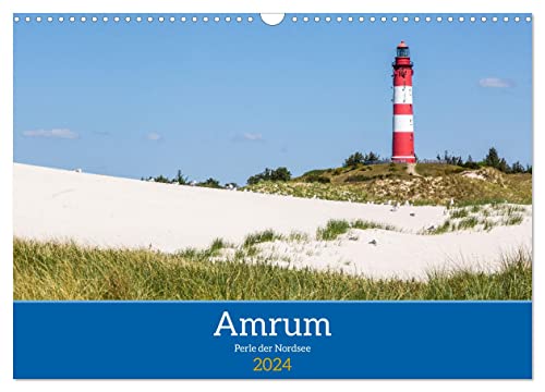 Amrum - Perle der Nordsee (Wandkalender 2024 DIN A3 quer), CALVENDO Monatskalender