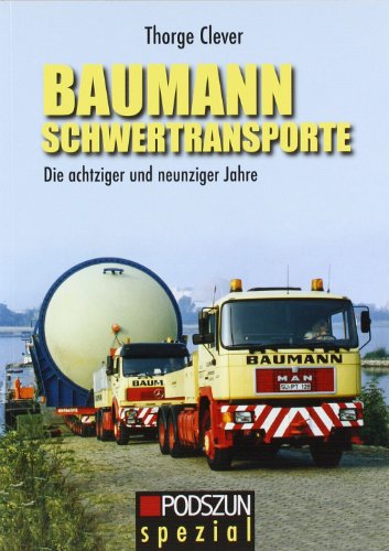 Baumann Schwertransporte: Die achtziger und neunziger Jahre: Die achziger und neunziger Jahre