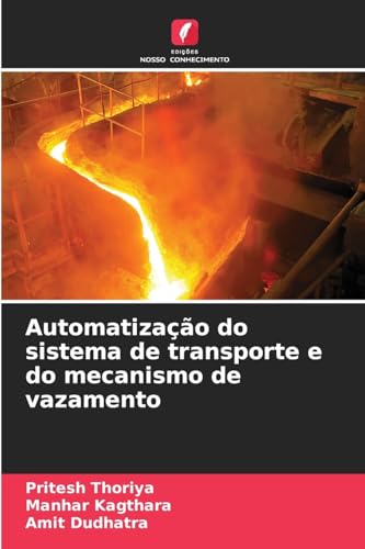 Automatização do sistema de transporte e do mecanismo de vazamento von Edições Nosso Conhecimento