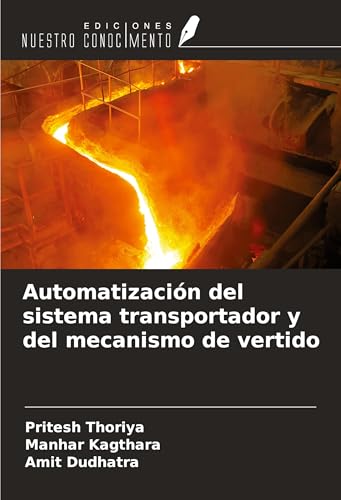 Automatización del sistema transportador y del mecanismo de vertido von Ediciones Nuestro Conocimiento