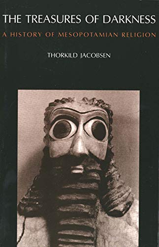Treasures of Darkness: A History of Mespotamian Religion von Yale University Press