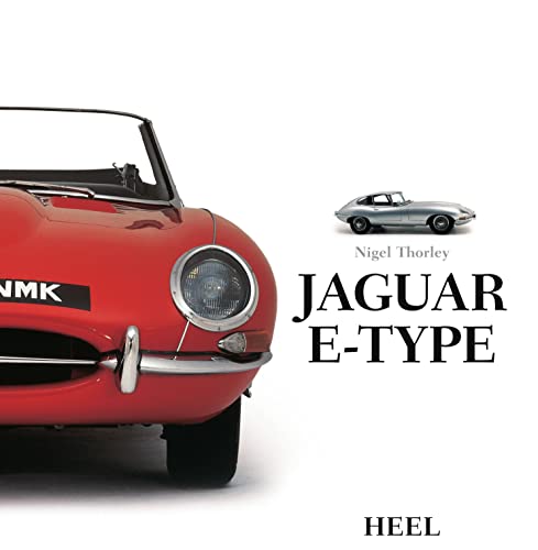 Jaguar E-Type. Eine Hommage an den britischen Sportwagenklassiker von Heel Verlag GmbH