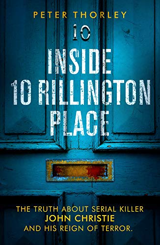 Inside 10 Rillington Place: John Christie and Me, the Untold Truth von Mirror Books