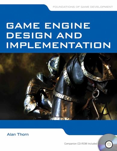 Game Engine Design and Implementation: Foundations of Game Development