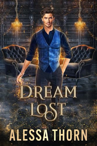 Dream Lost: A Dragon Shifter Romance (Greatdrakes, Book 1) (The Fae Universe, Band 12) von Independently published