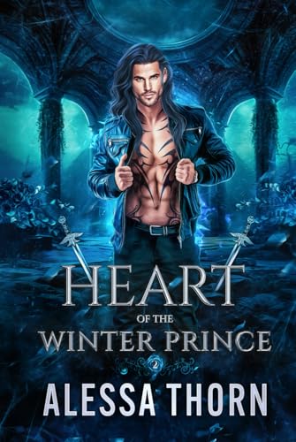 Heart of the Winter Prince: A Fated Mates Fae Romance (Wrath of the Fae, Book 2) (The Fae Universe, Band 2) von Independently published