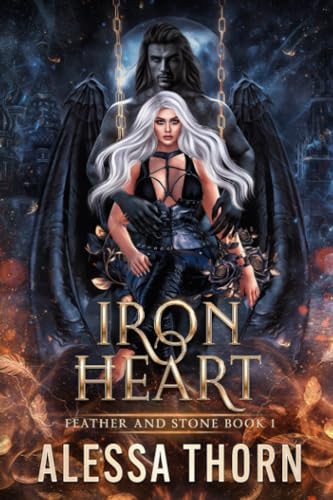 Ironheart: A Gargoyles Fantasy Romance (Feather and Stone, Band 1)