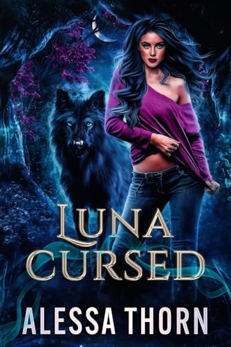 Luna Cursed: (Ironwood, Book 4) (The Fae Universe, Band 7) von Independently published