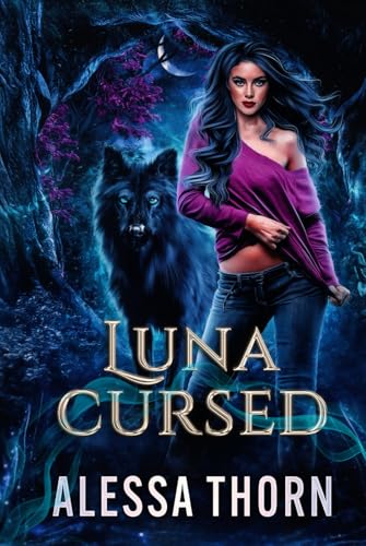 Luna Cursed: (Ironwood, Book 4) (The Fae Universe, Band 7) von Independently published