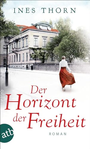 Der Horizont der Freiheit: Roman von Aufbau Tb