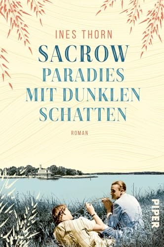 Sacrow – Paradies mit dunklen Schatten: Roman | Ein kleiner Ort in Brandenburg erlebt Weltgeschichte Sacrow – Paradies mit dunklen Schatten: Roman | Ein kleiner Ort in Brandenburg erlebt Weltgeschichte