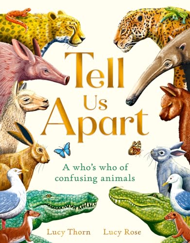 Tell Us Apart: A who's who of confusing animals von Laurence King Publishing