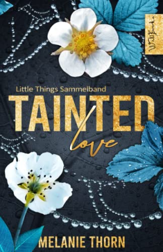 Tainted Love: Little Things Sammelband