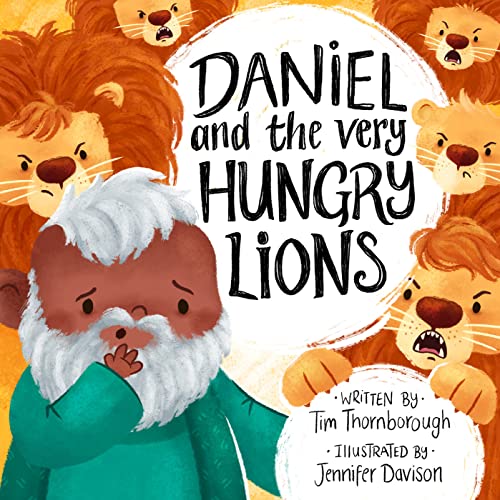 Daniel and the Very Hungry Lions (Very Best Bible Stories) von Good Book Co